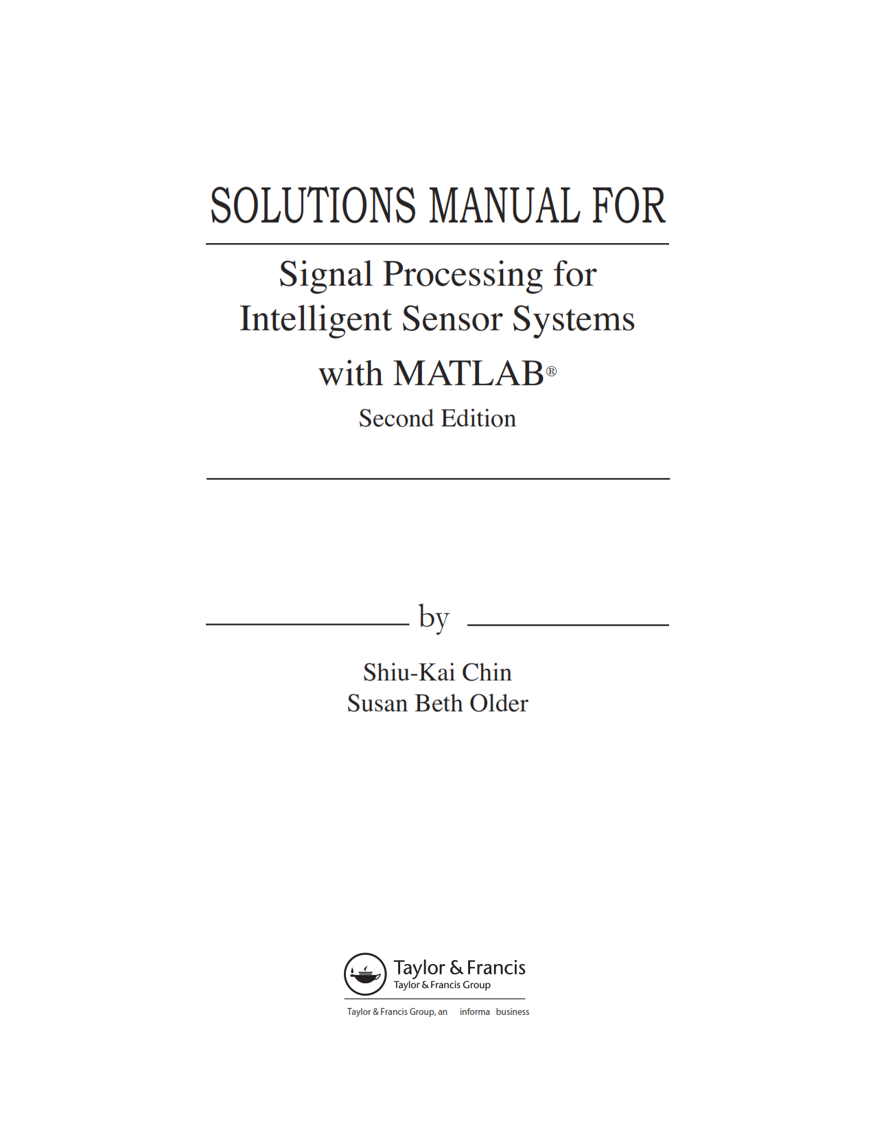 Download free Solution manual of Signal Processing for Intelligent Sensor Systems with MATLAB 2nd edition by David C. Swanson pdf | solutions