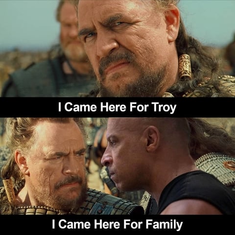 Dom Family Troy Meme