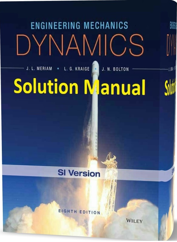 Solution Manual Of Engineering Mechanics Dynamics 8th Edition By Meriam