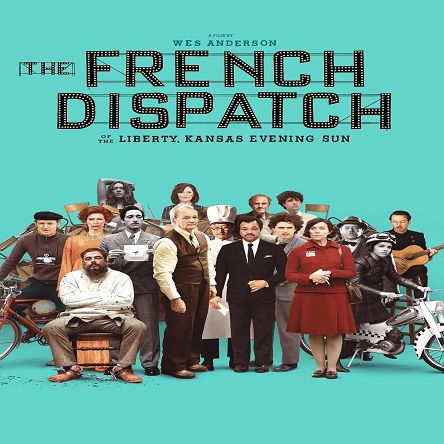 فیلم گزارش فرانسوی - The French Dispatch 2021